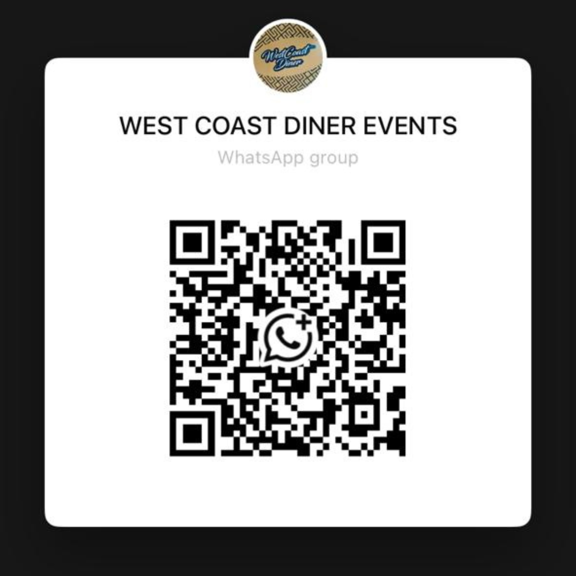 Scan to join the West Coast Diner WhatsApp Events Group
